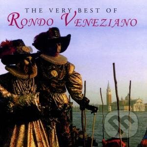 Hudební CD: RONDO VENEZIANO: THE VERY BEST OF (). , 2000