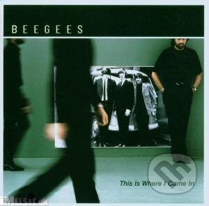 This Is Where I Came In - Bee Gees, Warner Music, 2006