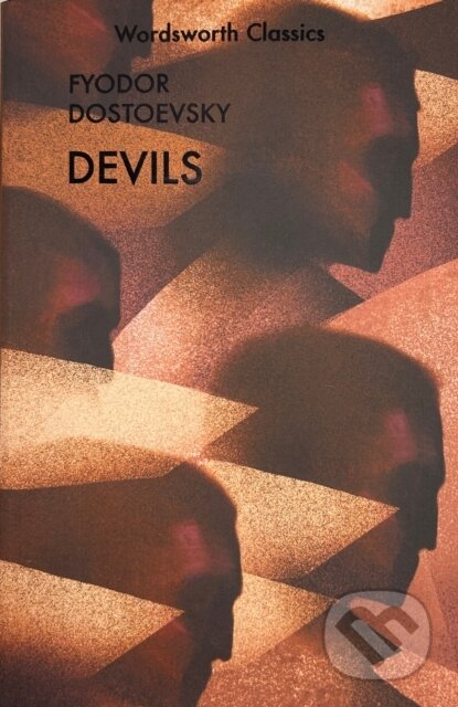 Devils - Fyodor Dostoevsky, Wordsworth, 2010