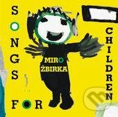 Miro Žbirka : Songs For Children-sk - Miro Žbirka, , 2003