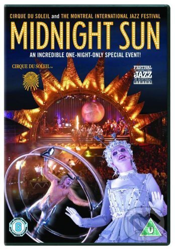 Cirque Du Soleil - Midnight Sun, , 2005