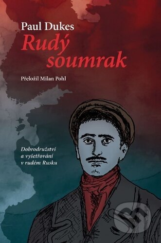 Rudý soumrak (Dobrodružství a vyšetřování v rudém Rusku) - kniha z kategorie Beletrie