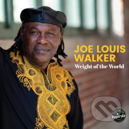 Joe Louis Walker:  Weight Of The World LP - Joe Louis Walker