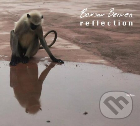 Bonson Berner: Reflection - Bonson Berner