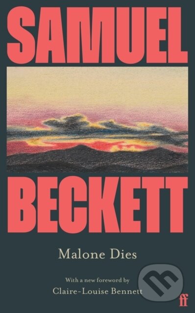 Kniha: Malone Dies (Samuel Beckett)