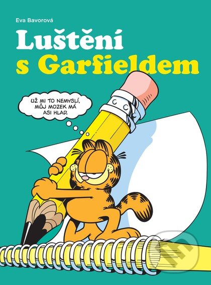 Luštění s Garfieldem (2. vydání) - Jim Davis (ilustrátor), Bavorová Eva - kniha z kategorie Křížovky