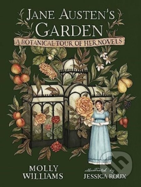 Kniha: Jane Austens Garden (Molly Williams)