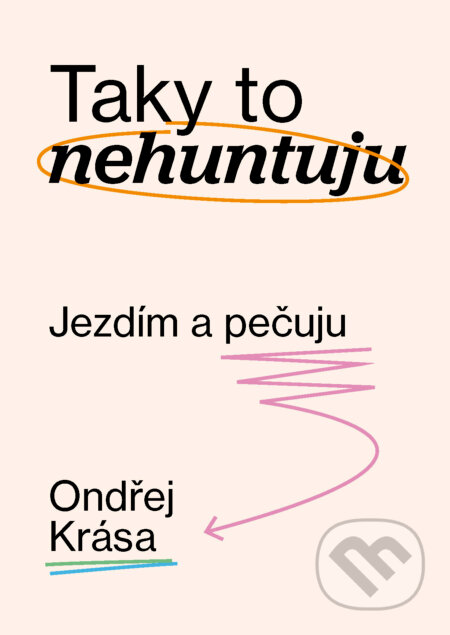 E-kniha: Taky to nehuntuju (Ondřej Krása)
