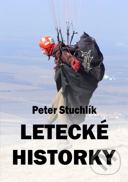 E-kniha: Letecké historky (Peter Stuchlík)