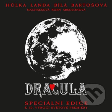 Hudební CD: Muzikal:  Dracula / Specialni Edice K 30. Vyroci Svetove Premiery (Warner Music)