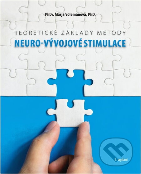 Kniha: Teoretické základy metody neuro-vývojové stimulace (Marja Volemanová). , 2021