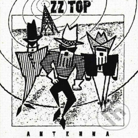Hudební CD: ZZ Top:  Antenna (Hudobné albumy). Hudobné albumy, 1994