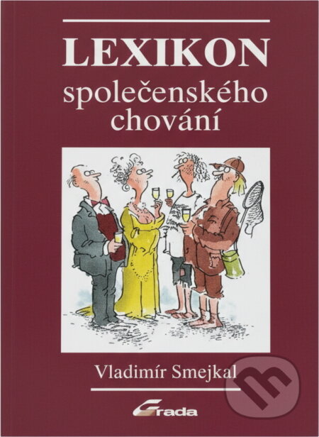Kniha: Lexikon společenského chování (Vladimír Smejkal). Grada, 1993