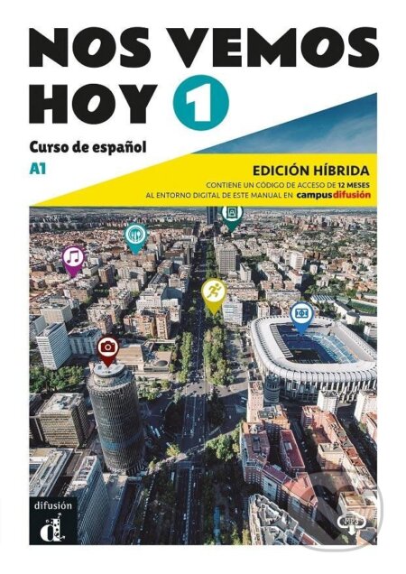 Kniha: !Nos vemos! hoy 1 (A1) - Edición híbrida Libro del alumno + Campus (12 meses) (neuveden)