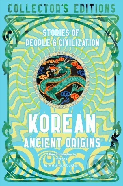Kniha: Korean Ancient Origins (Flame Tree Publishing)