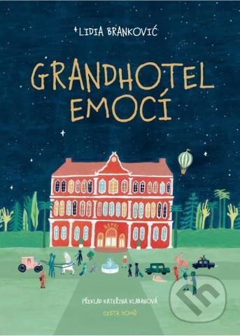 Kniha: Grandhotel emocí (Lidia Brankovic)