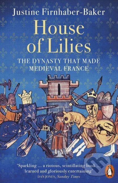 House of Lilies (The Dynasty that Made Medieval France) - kniha z kategorie Historie