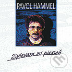 PAVOL HAMMEL: SPIEVAM SI PIESEN, , 2010