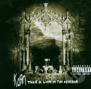 KORN: TAKE A LOOK IN THE MIRROR, , 2003