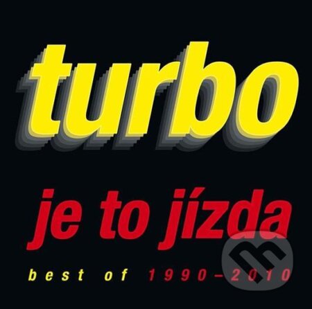 Turbo: Je To Jizda/Best Of, EMI Music, 2011