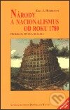 Národy a nacionalismus od roku 1780 - Eric Hobsbawm, Centrum pro studium demokracie a kultury, 2000
