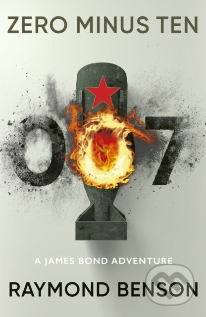 Zero Minus Ten ((James Bond 007)) - Raymond Benson - kniha z kategorie Thrillery