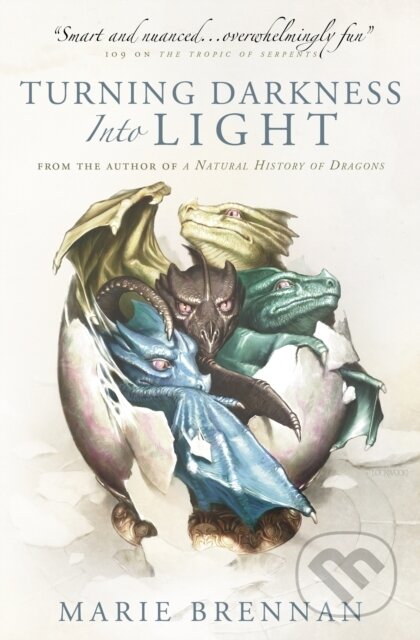 Turning Darkness into Light (A Natural History of Dragons book) - kniha z kategorie Fantasy