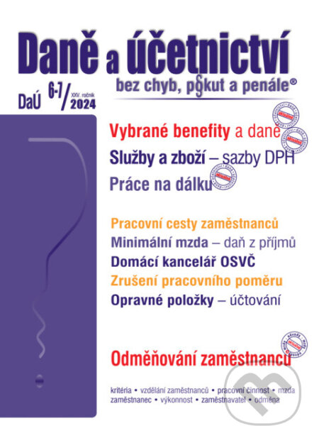 E-kniha: Daně a účetnictví bez chyb, pokut a penále č. 6-7 / 2024 - Vybrané benefity z pohledu daní (Poradca s.r.o.)
