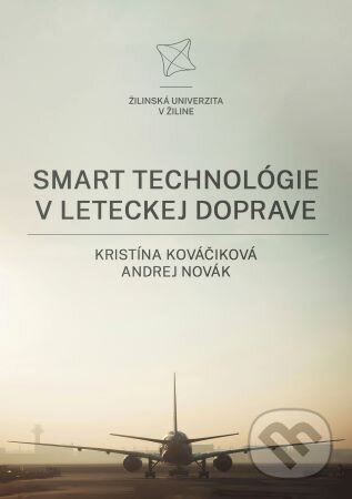 Kniha: Smart technológie v leteckej doprave (Kristína Kováčiková a Andrej Novák)