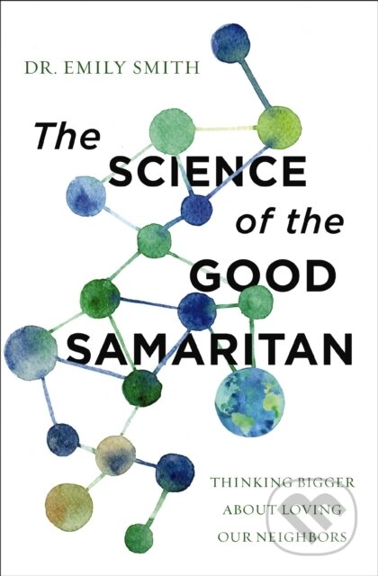 Kniha The Science of the Good Samaritan