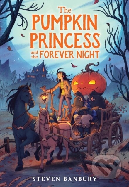 Kniha: The Pumpkin Princess and the Forever Night (Steven Banbury)