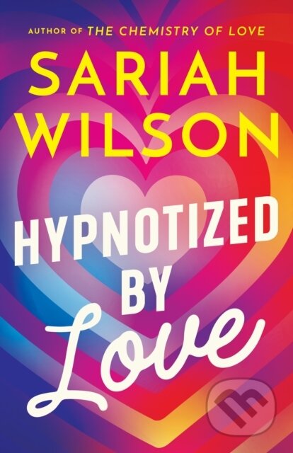 Kniha: Hypnotized by Love (Sariah Wilson)