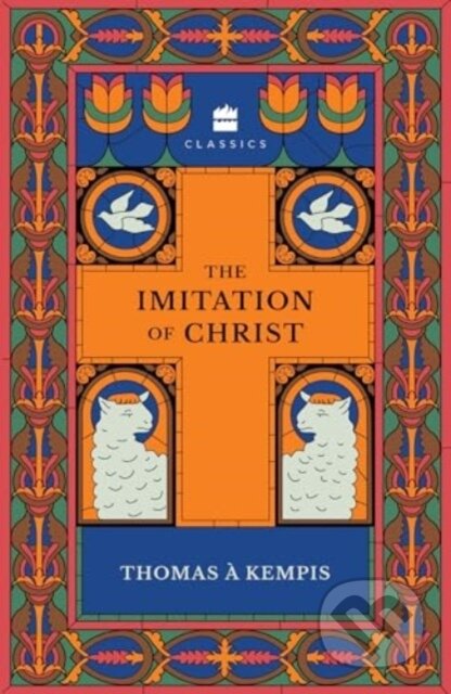 Kniha: The Imitation of Christ (Thomas A' Kempis). , 2024