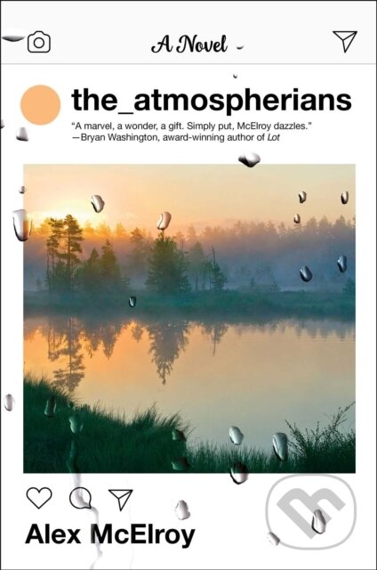The Atmospherians (A Novel) - Alex Mcelroy - kniha z kategorie Společenská beletrie