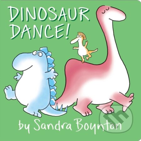 Kniha: Dinosaur Dance! (Sandra Boynton)