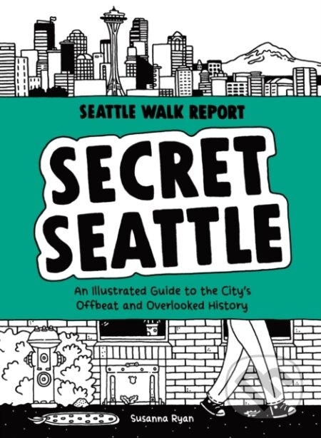 Kniha: Secret Seattle (Seattle Walk Report) (Susanna Ryan)