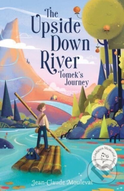 Kniha: The Upside Down River: Tomek's Journey (Jean-Claude Mourlevat)