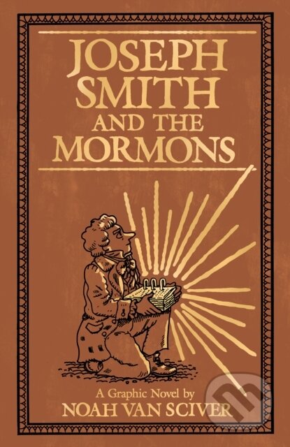 Joseph Smith and the Mormons - Noah Van Sciver - kniha z kategorie Komiksy