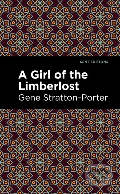 A Girl of the Limberlost - Gene Stratton-Porter - kniha z kategorie Pro děti