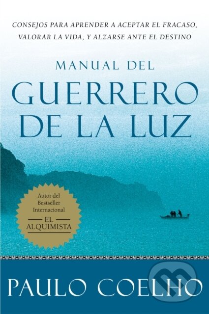 Kniha: Warrior of the Light \ Manual del Guerrero de la Luz (Spanish edition) (Coelho Paulo). , 2022