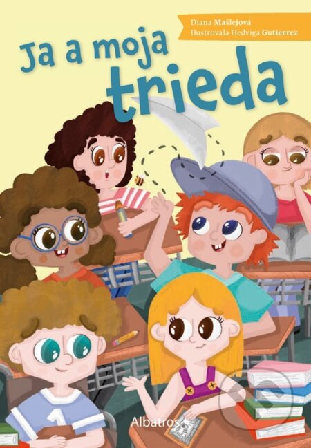 Kniha: Ja a moja trieda (Diana Mašlejová)