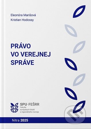 Kniha: Právo vo verejnej správe (Eleonóra Marišová a Kristian Hodossy)