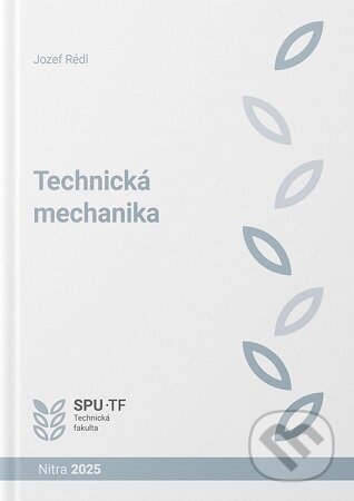 Kniha: Technická mechanika (Jozef Rédl)