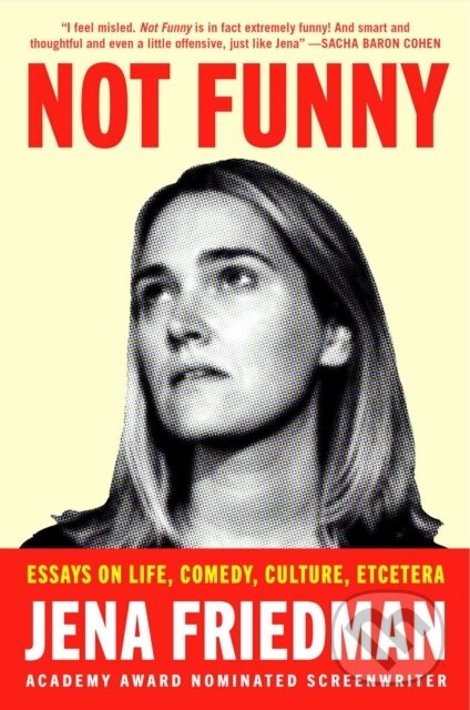 Not Funny (Essays on Life, Comedy, Culture, Et Cetera) - kniha z kategorie Zdraví a životní styl