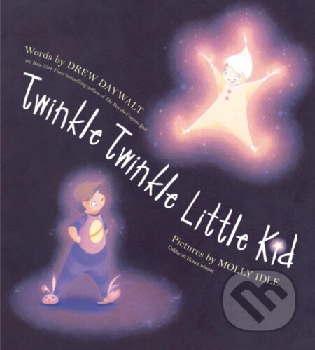 Kniha: Twinkle Twinkle Little Kid (Drew Daywalt)