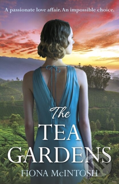 The Tea Gardens - Fiona Mcintosh - kniha z kategorie Romantika