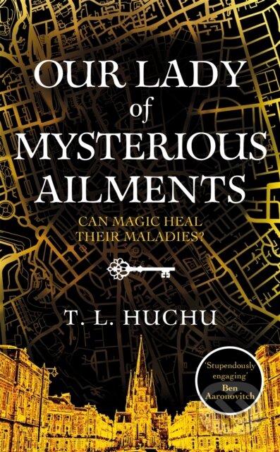 Kniha: Our Lady of Mysterious Ailments (T. L. Huchu)