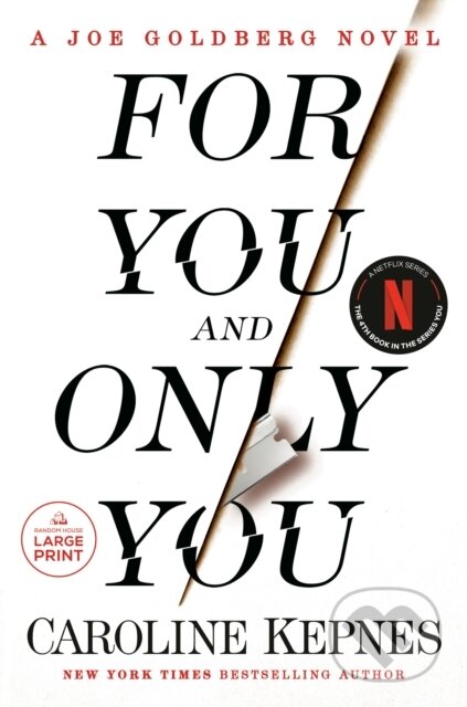 Kniha: For You and Only You (Caroline Kepnes)