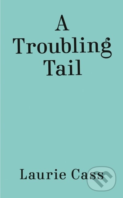 Kniha: A Troubling Tail (Laurie Cass). , 2023
