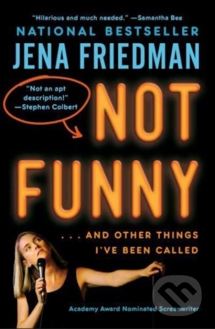 Not Funny (… And Other Things I've Been Called) - Jena Friedman - kniha z kategorie Zdraví a životní styl